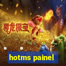 hotms painel